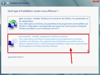 Installation de Windows 8 : 
Choix entre installation ou mise à niveau depuis une version antérieure de Windows