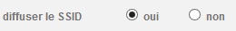 SSID : Diffuser le nom du réseau WiFi