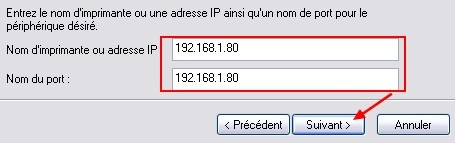 Adresse IP de l'imprimante pour nom de périphérique et nom de port